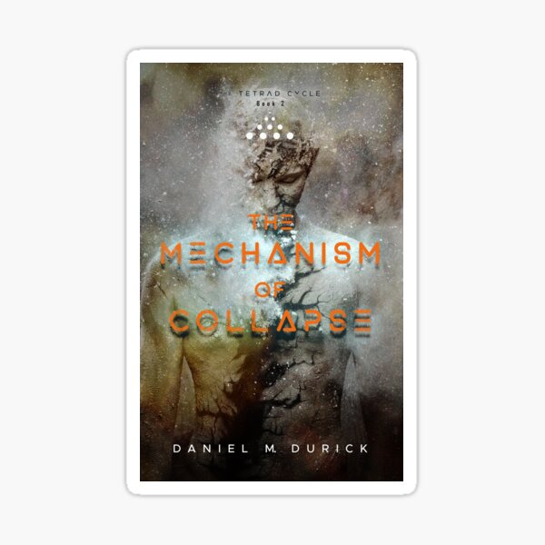 The Mechanism of Collapse sticker